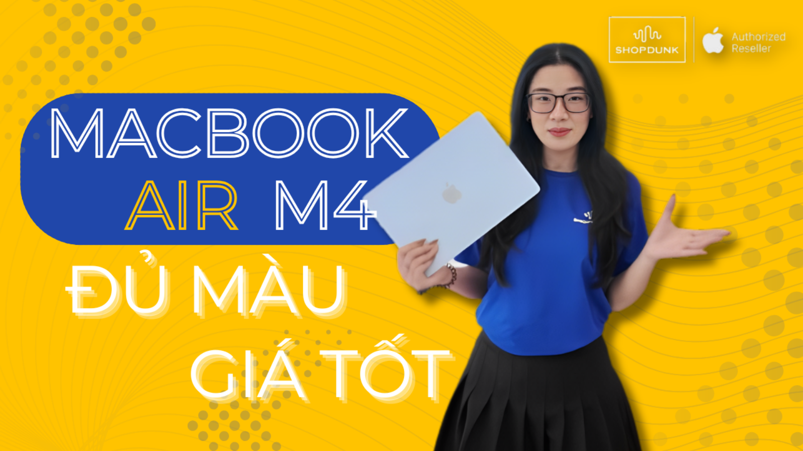 Hình ảnh cho danh mục MacBook Air M4 Đã Có Mặt Tại ShopDunk – Đủ Màu, Giá Tốt, Deal Cực Mạnh!
